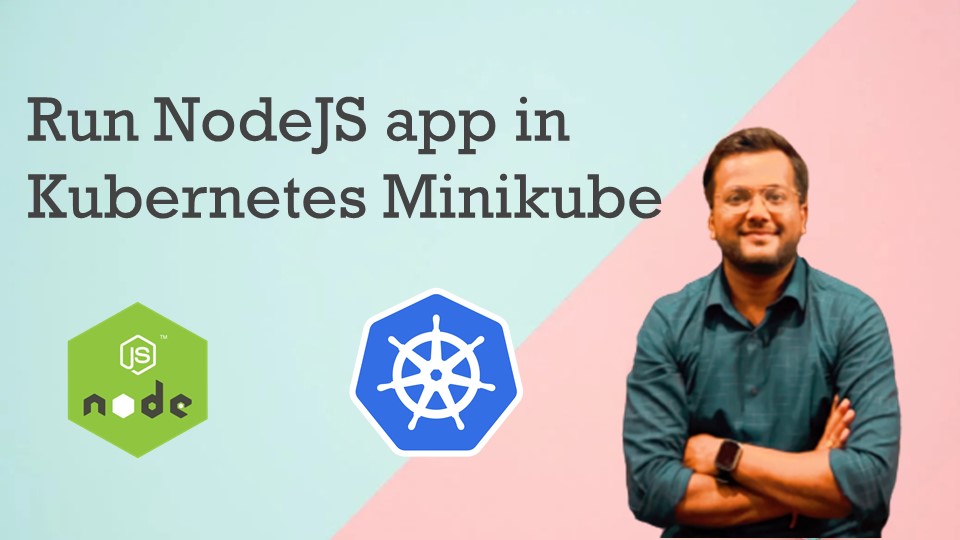 run nodejs app in kubernets minikube